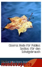 Portada de CICEROS REDE FÜR PUBLIUS SESTIUS: FÜR DEN SCHULGEBRAUCH