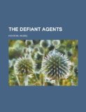 Portada de THE DEFIANT AGENTS