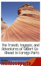 Portada de THE TRAVELS, VOYAGES, AND ADVENTURES OF GILBERT GO-AHEAD: IN FOREIGN PARTS