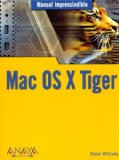 Portada de MAC OS X TIGER (MANUAL IMPRESCINDIBLE (AM))