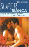 Portada de LO QUE LOS HOMBRES QUIEREN (HARLEQUÍN SUPER BIANCA)