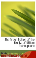 Portada de THE ARDEN EDITION OF THE WORKS OF WILLIAM SHAKESPEARE