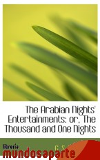 Portada de THE ARABIAN NIGHTS` ENTERTAINMENTS: OR, THE THOUSAND AND ONE NIGHTS