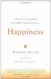 Portada de HAPPINESS: A GUIDE TO DEVELOPING LIFE'S MOST IMPORTANT SKILL