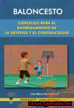 Portada de BALONCESTO EJERCICIOS PARA EL ENTRENAMIENTO DE LA DEFENSA Y EL CONTRAATAQUE - EBOOK