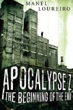 Portada de APOCALYPSE Z: THE BEGINNING OF THE END BY LOUREIRO, MANEL (2012) PAPERBACK