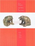 Portada de A BRONZE MENAGERIE: MAT WEIGHTS OF EARLY CHINA