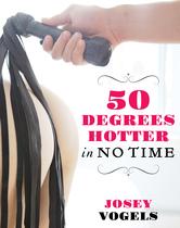 Portada de FIFTY DEGREES HOTTER IN NO TIME