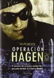 Portada de OPERACION HAGEN: EL MISTERIO DEL PROYECTO NUCLEAR NAZI QUE PUDO CAMBIAR LA II GUERRA MUNDIAL