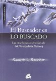 Portada de EL BUSCADOR ES LO BUSCADO: LAS ENSEÑANZAS ESENCIALES DE SRI NISARGADATTA MAHARAJ