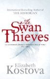 Portada de THE SWAN THIEVES BY KOSTOVA, ELIZABETH (2010) PAPERBACK