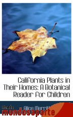 Portada de CALIFORNIA PLANTS IN THEIR HOMES: A BOTANICAL READER FOR CHILDREN