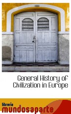 Portada de GENERAL HISTORY OF CIVILIZATION IN EUROPE