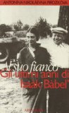 Portada de AL SUO FIANCO. GLI ULTIMI ANNI DI ISAÀK BÀBEL' (BIOGRAFIE & RITRATTI)