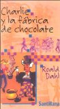 Portada de CHARLIE Y LA F&Aacute;BRICA DE CHOCOLATE / CHARLIE AND THE CHOCOLATE FACTORY