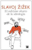 Portada de EL SUBLIME OBJETO DE LA IDEOLOGIA