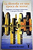 Portada de LA FILOSOFIA EN UNA EPOCA DE TERROR: DIALOGOS CON JÜRGEN HABERMASY JACQUES DERRIDA