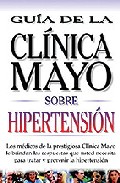 Portada de HIPERTENSION: GUIA DE LA CLINICA MAYO