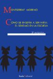 Portada de COMO SE ENSEÑA A SER NIÑA: EL SEXISMO EN LA ESCUELA