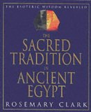 Portada de THE SACRED TRADITION IN ANCIENT EGYPT: THE ESOTERIC WISDOM REVEALED BY CLARK, ROSEMARY (2000) PAPERBACK