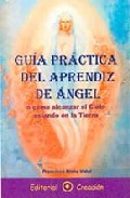 Portada de GUIA PRACTICA DEL APRENDIZ DE ANGEL