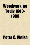 Portada de WOODWORKING TOOLS 1600-1900