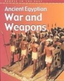 Portada de ANCIENT EGYPTIAN WAR AND WEAPONS (PEOPLE IN THE PAST: EGYPT)