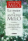 LO MEJOR DE ANTHONY DE MELLO