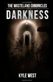 Portada de DARKNESS: 5 (THE WASTELAND CHRONICLES)