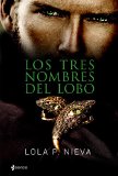 Portada de LOS TRES NOMBRES DEL LOBO