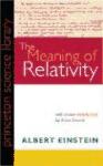 Portada de MEANING OF RELATIVITY : INCLUDING THE RELATIVISTIC THEORY OF THE NON-SYMMETRIC FIELD