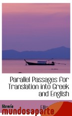 Portada de PARALLEL PASSAGES FOR TRANSLATION INTO GREEK AND ENGLISH