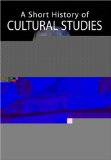 Portada de A SHORT HISTORY OF CULTURAL STUDIES