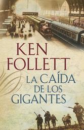 Portada de LA CAIDA DE LOS GIGANTES