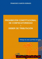 Portada de PROHIBICIÓN CONSTITUCIONAL DE CONFISCATORIEDAD Y DEBER DE TRIBUTACIÓN - EBOOK