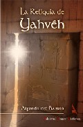 Portada de LA RELIQUIA DE YAHVEH