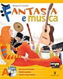 Portada de FANTASIA E MUSICA. METODI E REPERTORI STRUMENTALI. MUSICA CONTEMPORANEA. STRUMENTI, FORME E STORIA DELLA MUSICA. CON ESPANSIONE ONLINE. PER LA SCUOLA MEDIA. CON 3 DV