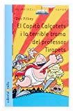 Portada de EL CAPITA CALÇOTETS I LA TERRIBLE TRAMA DEL PROFESSOR TIRAPETS