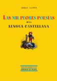 Portada de LAS MIL PEORES POESIAS DE LA LENGUA CASTELLANA