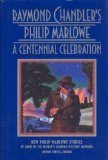 Portada de RAYMOND CHANDLER'S PHILIP MARLOWE : A CENTENNIAL CELEBRATION