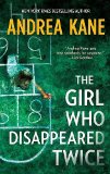Portada de THE GIRL WHO DISAPPEARED TWICE
