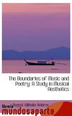 Portada de THE BOUNDARIES OF MUSIC AND POETRY: A STUDY IN MUSICAL AESTHETICS