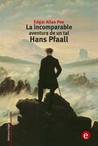 Portada de LA INCOMPARABLE AVENTURA DE UN TAL HANS PFAALL