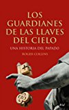 Portada de LOS GUARDIANES DE LAS LLAVES DEL CIELO: UNA HISTORIA DEL PASADO