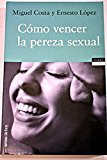 Portada de COMO VENCER LA PEREZA SEXUAL