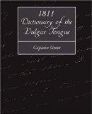 Portada de 1811 DICTIONARY OF THE VULGAR TONGUE