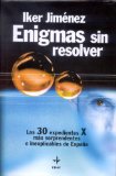 Portada de ENIGMAS SIN RESOLVER: LOS EXPEDIENTES X MAS SORPRENDENTES E INEXPLICABLES