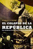 Portada de EL COLAPSO DE LA REPUBLICA: LOS ORIGENES DE LA GUERRA CIVIL