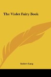 Portada de THE VIOLET FAIRY BOOK THE VIOLET FAIRY BOOK