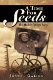 Portada de A TIME FOR SEEDS: THE MOTHER PHILLIPS ST